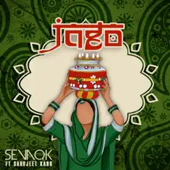 Jago (feat. Sarvjeet Kaur) - Single by Sevaqk album reviews, ratings, credits