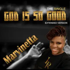 God is So Good (Extended Version) - Single by Marvinetta Clay album reviews, ratings, credits