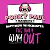 The Only Way Out (feat. Matthew Winchester) album lyrics, reviews, download