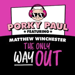 The Only Way Out (feat. Matthew Winchester) [Mike Delinquent Garage Remix] Song Lyrics