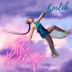 The Recipe - Single by Karléh album reviews, ratings, credits