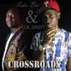 Crossroads (feat. Lil Saint) - EP album lyrics, reviews, download