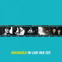 Im Lauf der Zeit by Rheingold album reviews, ratings, credits