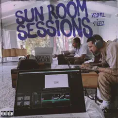 Sun Room Sessions - EP by YeloHill & Steelz album reviews, ratings, credits