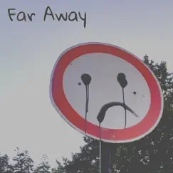 Far Away (feat. ChildAP) Song Lyrics