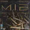 M.I.B (feat. Yung Tory) (feat. Yung Tory) - Single album lyrics, reviews, download