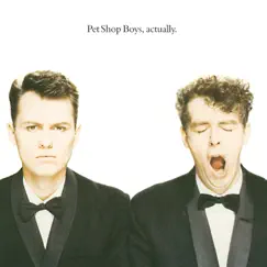 Actually (2018 Remaster) by Pet Shop Boys album reviews, ratings, credits