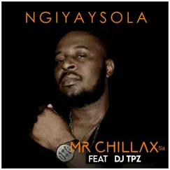 Ngiyaysola (feat. Dj Tpz) [Radio Edit] Song Lyrics