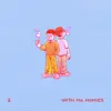 With ma Homies (feat. Sunset) - Single album lyrics, reviews, download