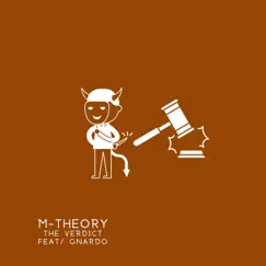 The Verdict (feat. Gnardo) - Single by M-Theory album reviews, ratings, credits