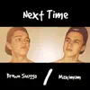 Next Time - Single album lyrics, reviews, download