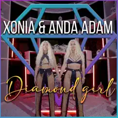 Diamond Girl - Single by Xonia & Anda Adam album reviews, ratings, credits