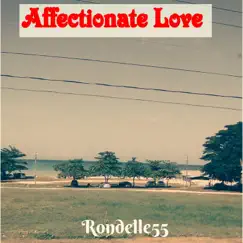 Affectionate Love by Rondelle55 album reviews, ratings, credits