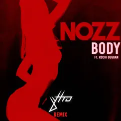 Body (feat. Rochi Duggan) [Jyttro Remix] - Single by Nozz album reviews, ratings, credits