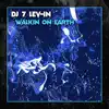 Walkin on Earth - Single album lyrics, reviews, download
