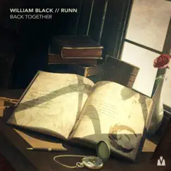Back Together (feat. Runn) - Single by William Black album reviews, ratings, credits