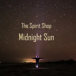 Midnight Sun - Single by The Spirit Shop album reviews, ratings, credits
