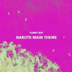 Naruto Main Theme (Retro Lead) - Single by Funny Boy album reviews, ratings, credits