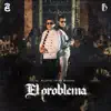 El Problema - Single album lyrics, reviews, download