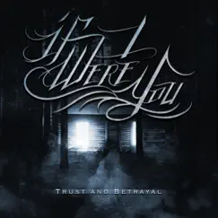Trust and Betrayal - Single by If I Were You album reviews, ratings, credits