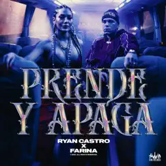 Prende y Apaga - Single by Ryan Castro & Farina album reviews, ratings, credits