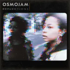 Reflections - Single by Osmojam album reviews, ratings, credits