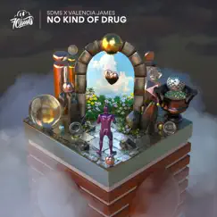 No Kind of Drug - Single by Sdms & Valencia James album reviews, ratings, credits