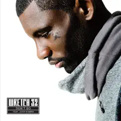 Don't Go (Remixes) [feat. Josh Kumra] by Wretch 32 album reviews, ratings, credits