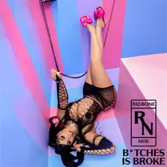 Bitches is Broke - Single by RedBoneNoe album reviews, ratings, credits