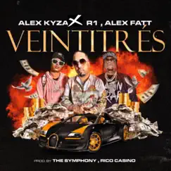 Veintitres - Single by Alex Kyza, ALEX FATT & R1 La Esencia album reviews, ratings, credits