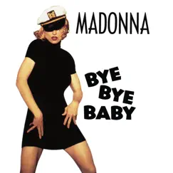 Bye Bye Baby by Madonna album reviews, ratings, credits