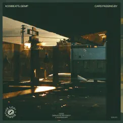 Cars Passing By - Single by Kosibeats, Gemp & Disruptive LoFi album reviews, ratings, credits