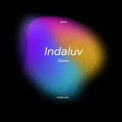 Indaluv - Single by Eiisimo album reviews, ratings, credits