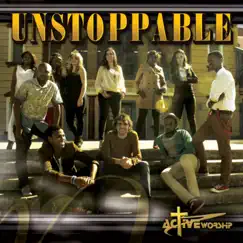 Unstoppable by Active Worship album reviews, ratings, credits