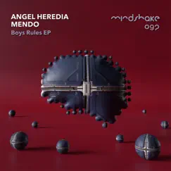 Boys Rules - EP by Angel Heredia & Mendo album reviews, ratings, credits