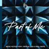 Part Of Me (feat. Natalie JCB & Raul Romo) - Single album lyrics, reviews, download