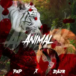 Animal (feat. Pappy the Don) - Single by D'Ayr album reviews, ratings, credits