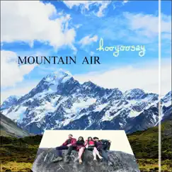 Mountain Air - EP by Hooyoosay album reviews, ratings, credits