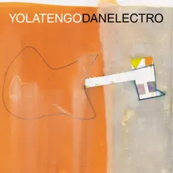 Danelectro - EP by Yo La Tengo album reviews, ratings, credits