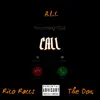 Call (feat. Rico Raccs & the Don Mega) - Single album lyrics, reviews, download