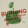 Burning (feat. Nick Maurer) - EP album lyrics, reviews, download
