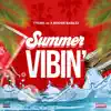 Summer Vibin - Single album lyrics, reviews, download
