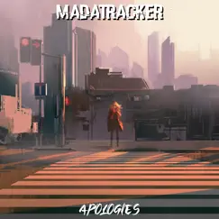 Apologies - Single by Madatracker album reviews, ratings, credits