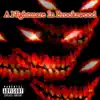 A Nightmare In Brookswood (feat. Slim Reaper) - Single album lyrics, reviews, download