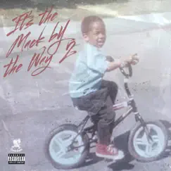 Its the Mack By the Way 2 by Westside Mack album reviews, ratings, credits
