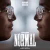 Normal - Single album lyrics, reviews, download