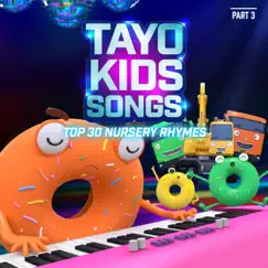 Tayo Kids Songs TOP 30 Nursery Rhymes Part 3 by Tayo the Little Bus album reviews, ratings, credits