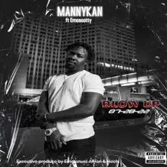 Blow Up - Single by MannyKan album reviews, ratings, credits