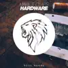 Hardware - Single album lyrics, reviews, download