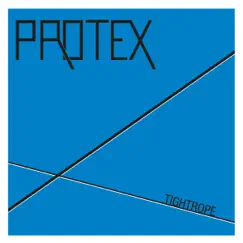 Tightrope by Protex album reviews, ratings, credits